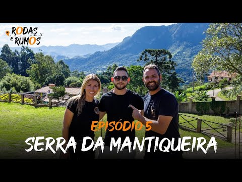 Leia mais sobre o artigo Rodas e Rumos – Episódio 5 Serra da Mantiqueira