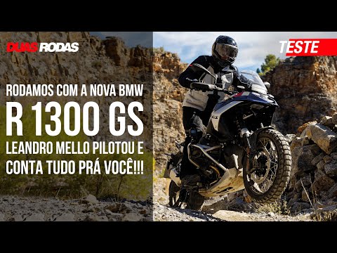 Leia mais sobre o artigo Review da nova BMW R 1300 GS. Leandro Mello rodou na terra e no asfalto e mostra tudo prá você