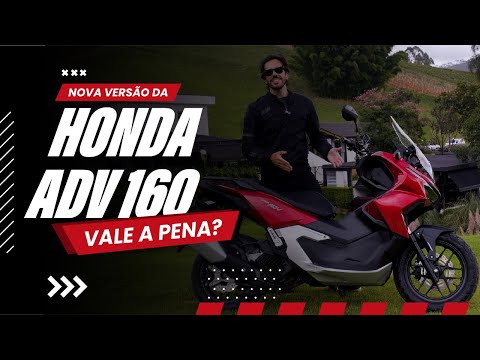 Leia mais sobre o artigo Honda ADV 160: A NOVA VERSÃO VALE A PENA?