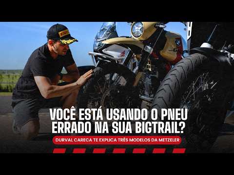 Leia mais sobre o artigo VOCÊ ESTÁ USANDO O PNEU ERRADO NA SUA BIGTRAIL? | Durval Careca te explica três modelos da Metzeler