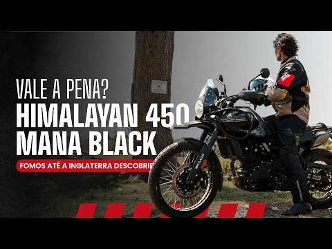 Leia mais sobre o artigo A HIMALAYAN 450 MANA BLACK VALE A PENA? | Fomos até a Inglaterra descobrir